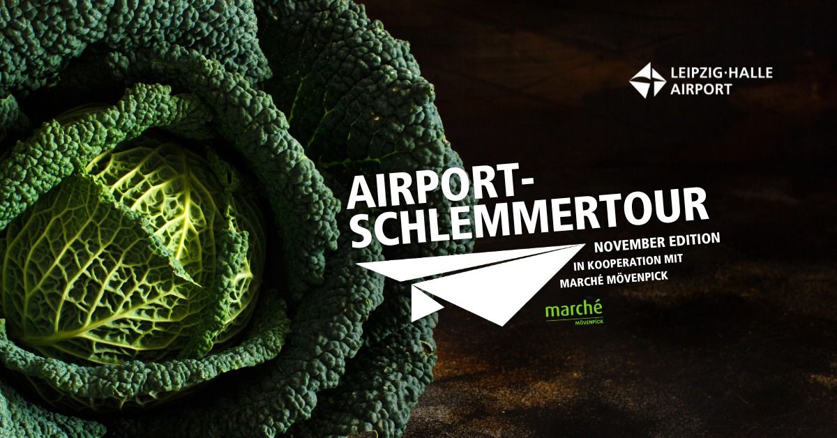 Airport-Schlemmer-Tour "November Edition"