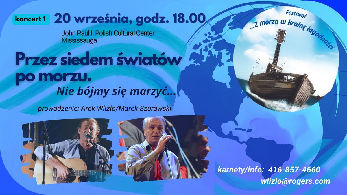 Przez siedem \u015bwiat\u00f3w po morzu [Koncert 1]