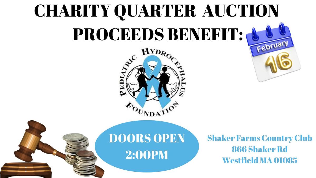 Pediatric Hydrocephalus Foundation Quarter Auction