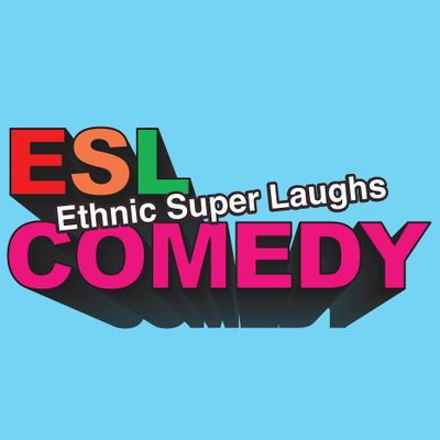 ESL Comedy: Ethnic Super Laughs