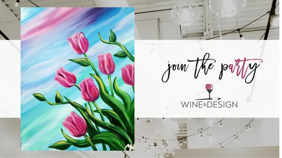 Tulips for Mom | Wine & Design