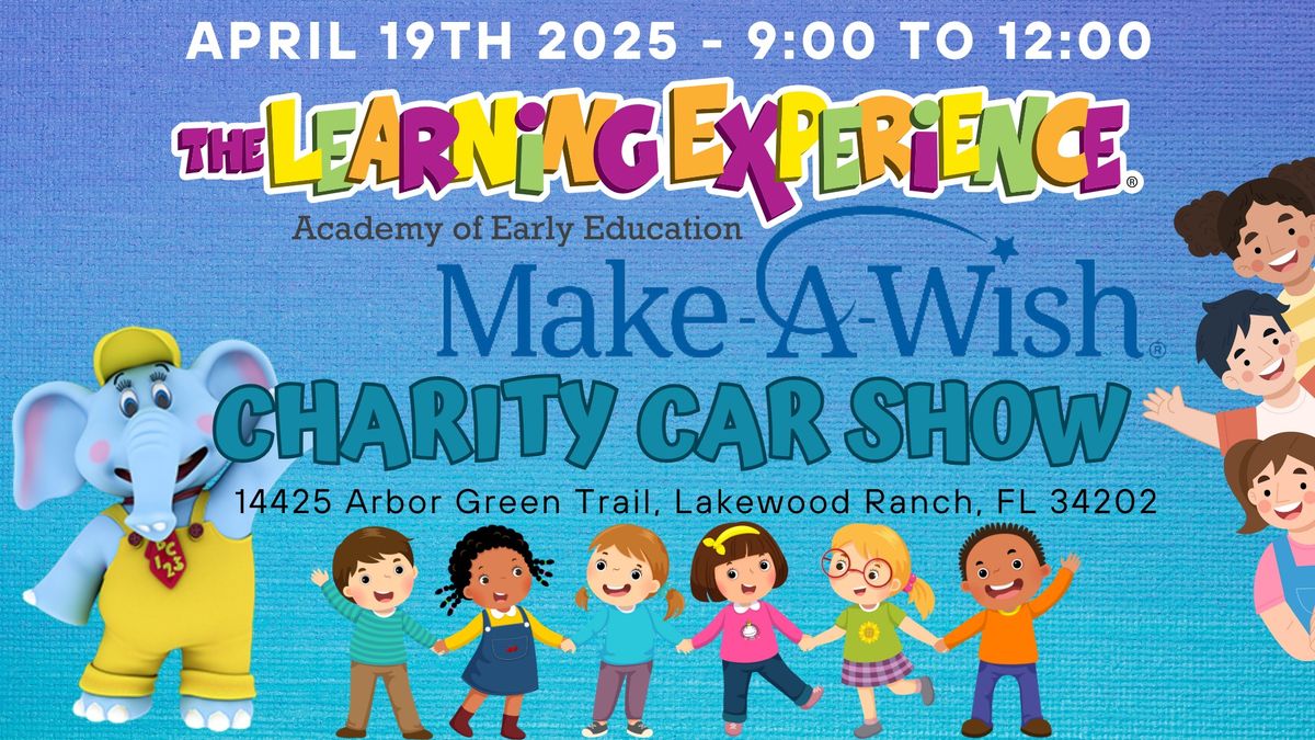 2nd Annual Learning Experience Make a Wish Car Show