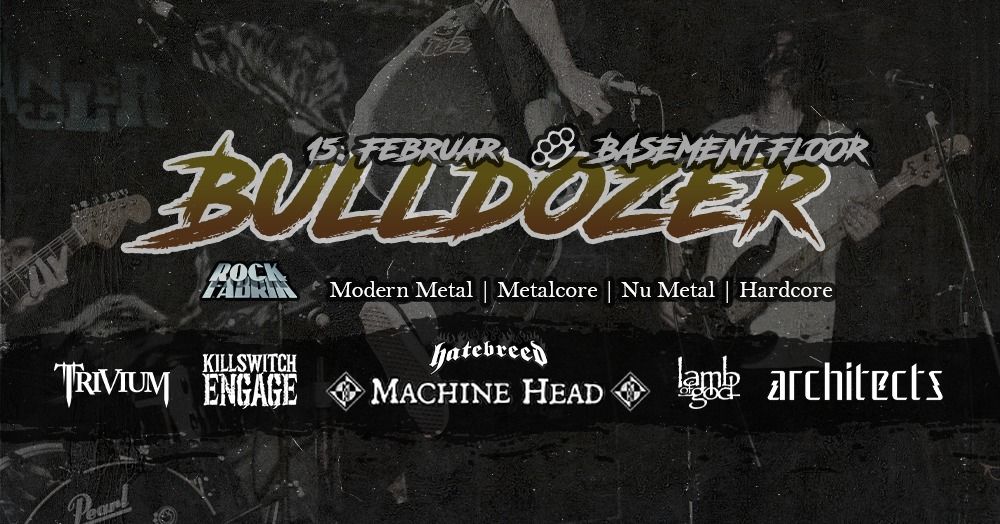 BASEMENT | BULLDOZER | METALPARTY | Rockfabrik | Augsburg