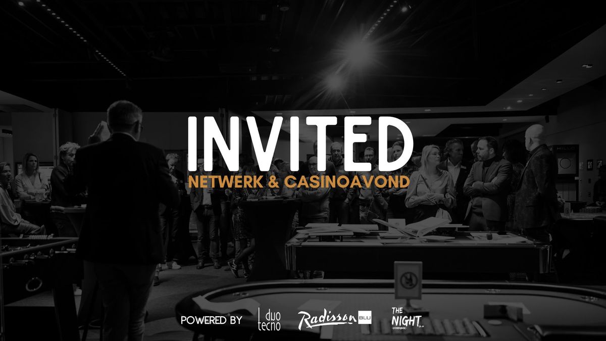 INVITED - Netwerk & casinoavond