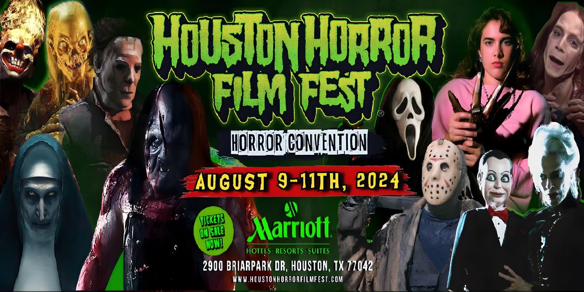 Houston Horror Film Fest - (August 9th - 11th, 2024)