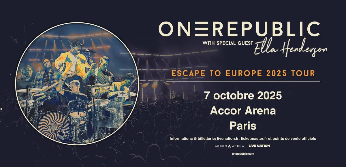 ONE REPUBLIC + ELLA HENDERSON | Accor Arena, Paris - 7 octobre 2025