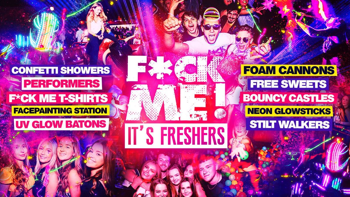 F*CK ME It's Freshers - Derby Freshers 2025