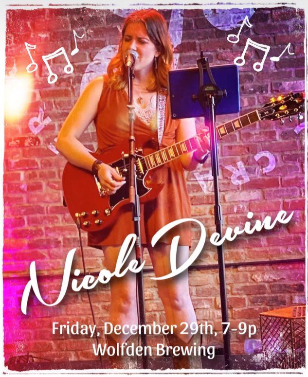 Nicole Devine- Live at Wolfden!