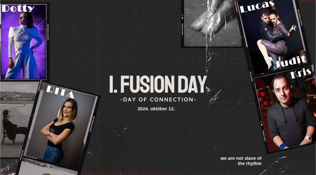 I. FUSION DAY - DAY OF CONNECTION