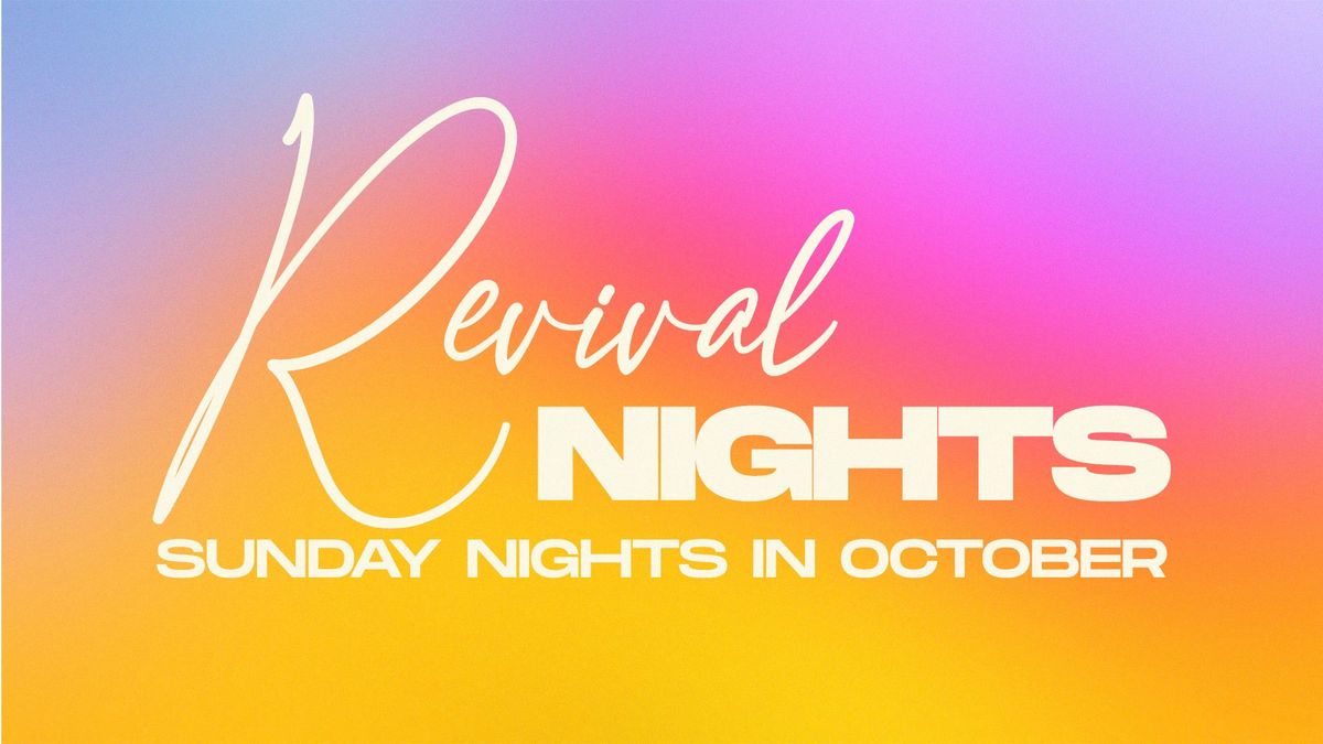 Revival Nights with Guest Speaker, Bishop Tim Hill