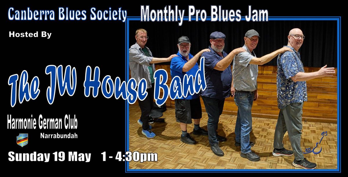 CBS Monthly Pro Blues Jam hosted by The JW House Band