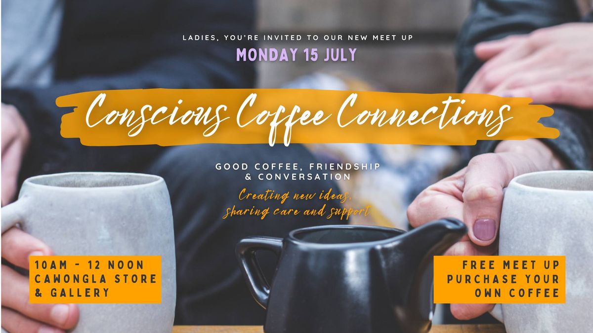 Conscious Coffee Connections Meet Up