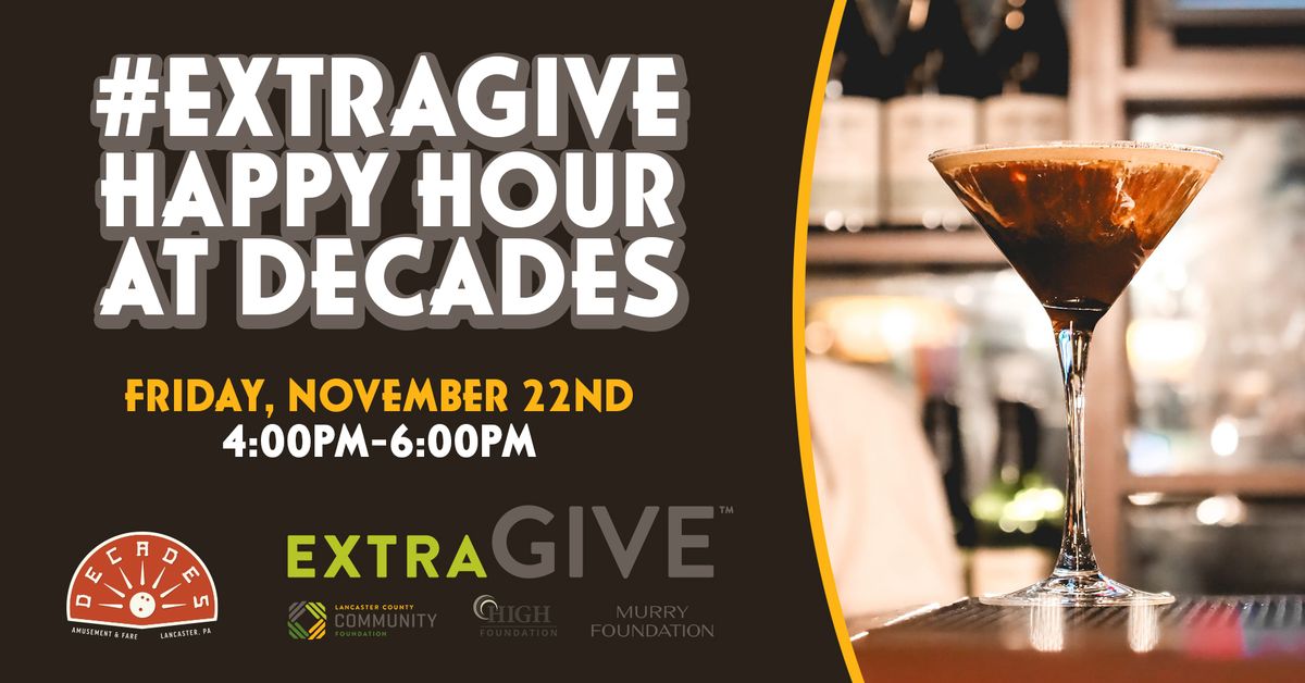 2024 #ExtraGive Happy Hour at Decades