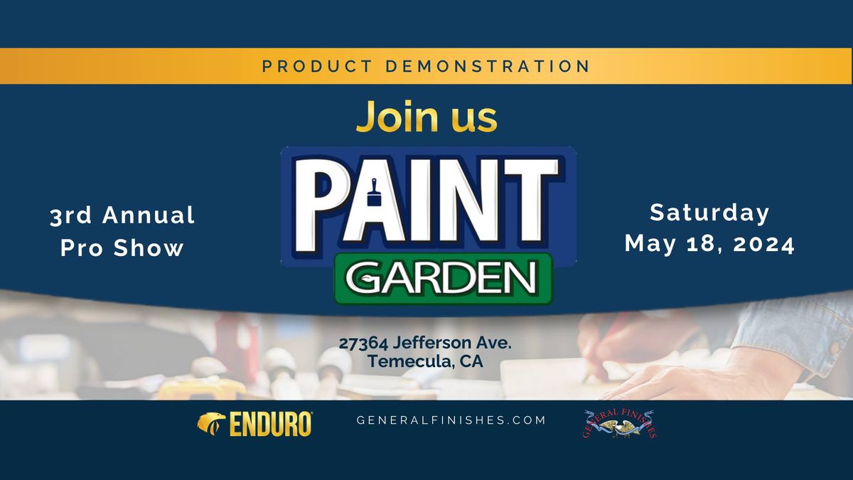 3rd Annual Pro Show at Paint Garden - Temecula, CA