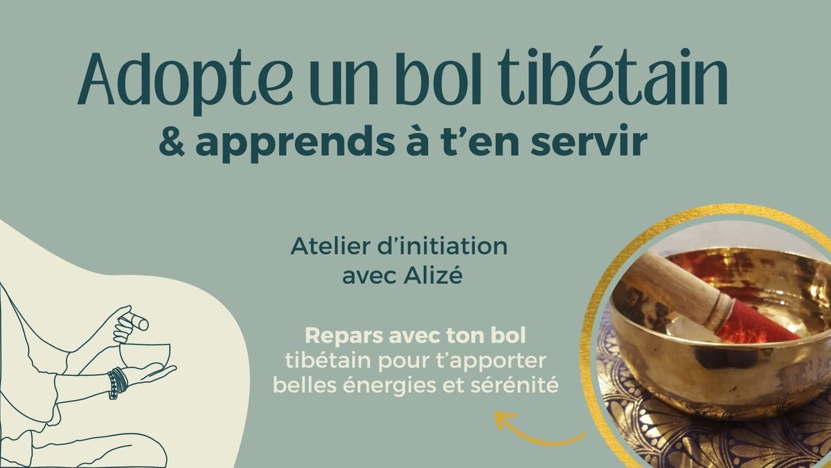 Adopte un bol tib\u00e9tain & apprends \u00e0 t'en servir