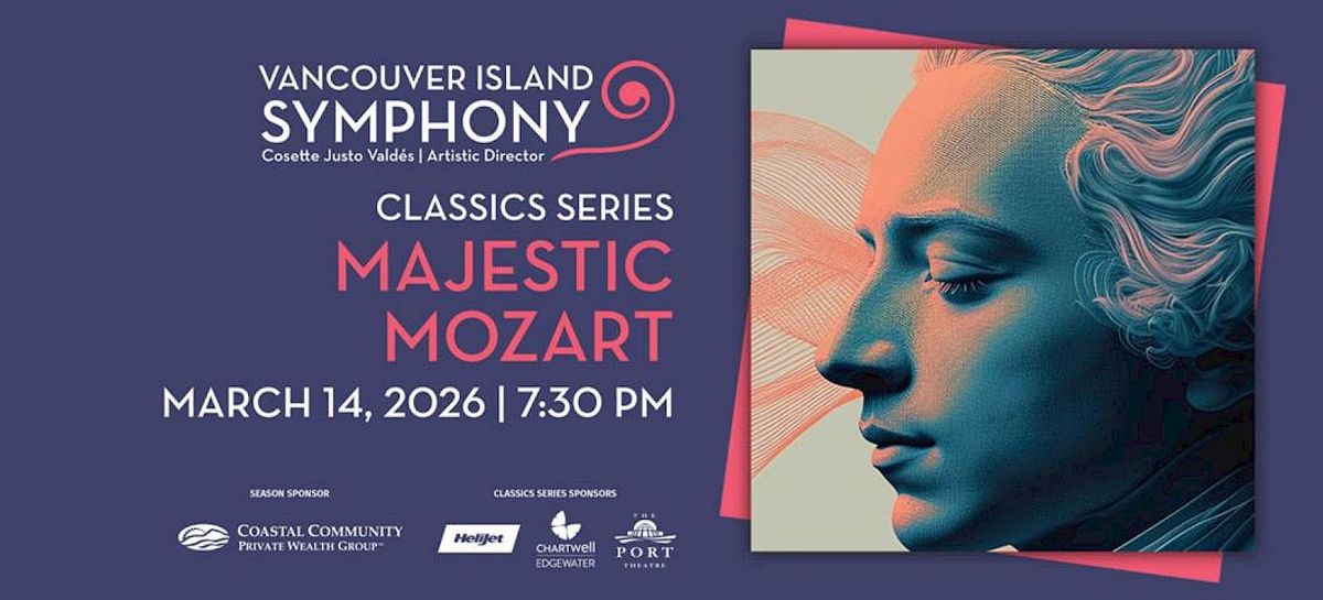 Vancouver Island Symphony: Cosette Justo Valdes - Majestic Mozart