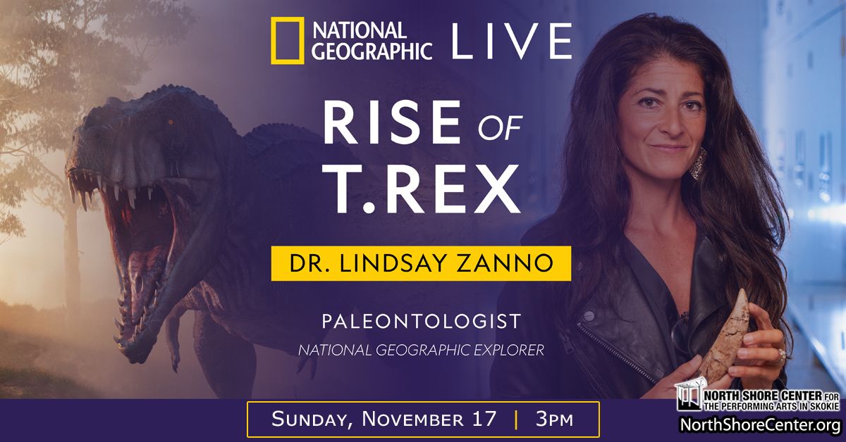 NEW DATE: National Geographic Live: Rise of T. Rex