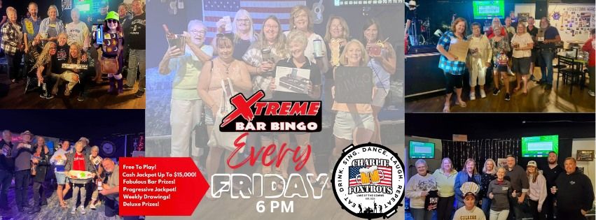 Xtreme Bar Bingo at Charlie Foxtrots! 