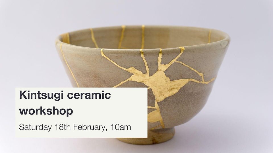 Kintsugi workshop- Repair and Restore at Seventeen Nineteen, Church ...