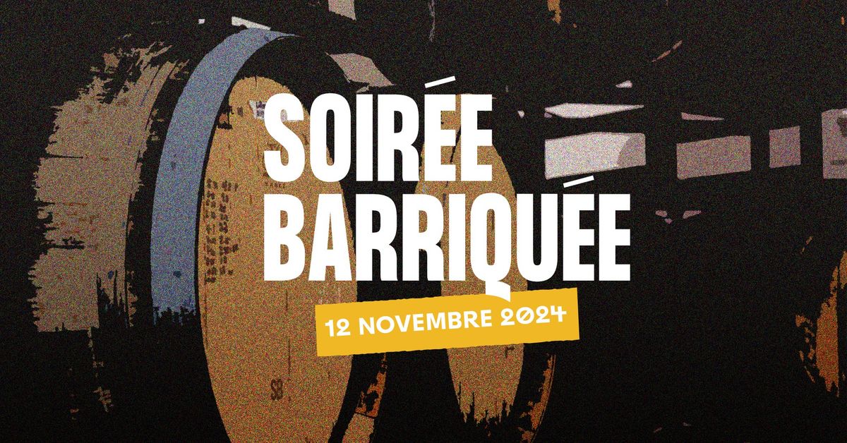 Soir\u00e9e barriqu\u00e9e