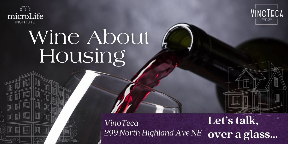 Wine About Housing