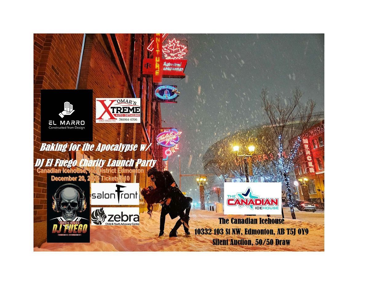 Baking for the Apocalypse w\/ DJ El Fuego Charity Launch Party