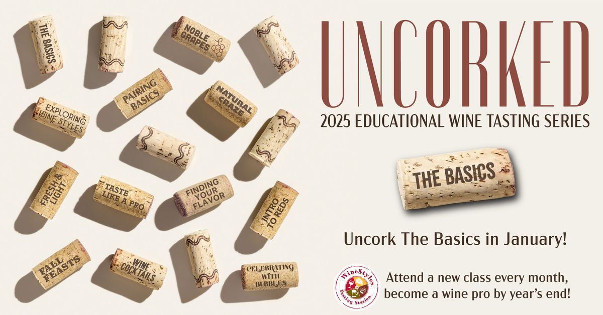 2025 Wine Education Series: Uncork the Basics