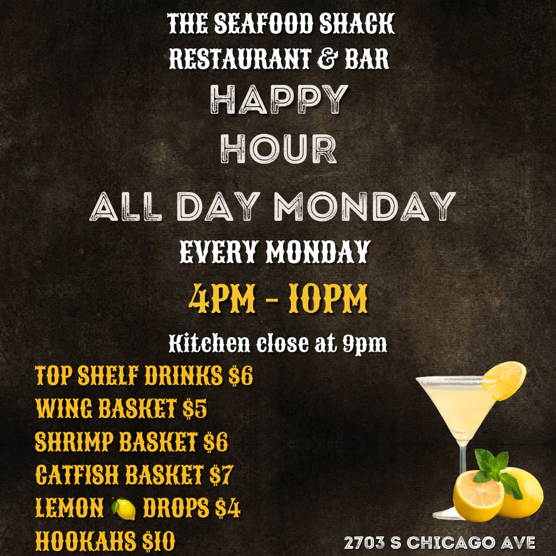 MONDAY MADNESS HAPPY HOUR ALL DAY