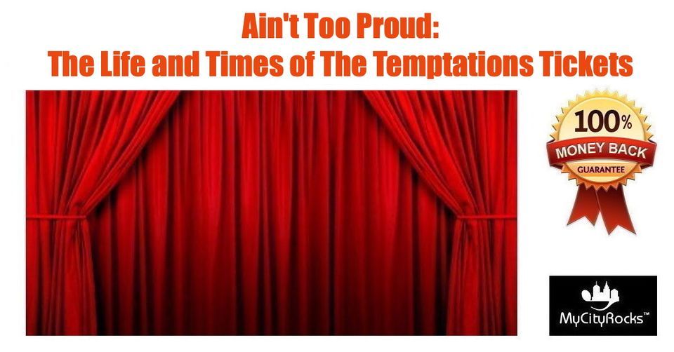 Ain't Too Proud The Life and Times of The Temptations Tickets San Antonio TX Majestic Theatre