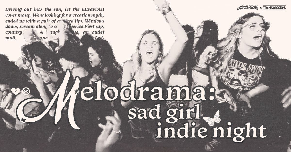 Melodrama: A Sad Girl Indie Party - London