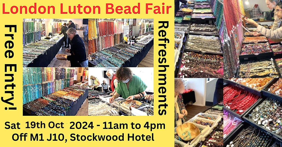 London Luton Bead Fair