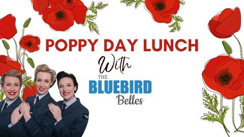 Poppy Day Lunch with The Bluebird Belles