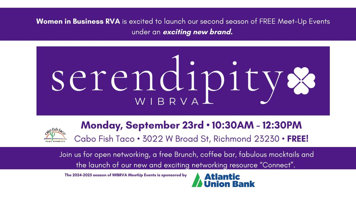 FALL LAUNCH EVENT!  Introducing: Serendipity WIBRVA Free Meet-Ups