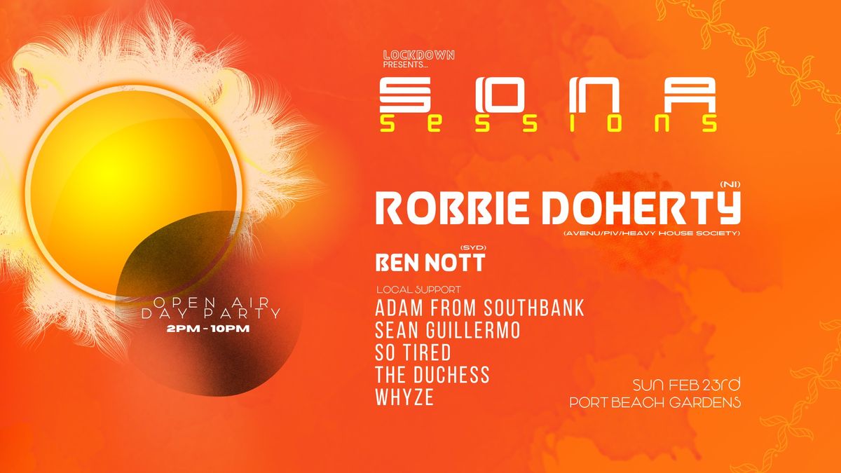 SONA SESSIONS \u2749 OPEN AIR \u2749 FT ROBBIE DOHERTY & BEN NOTT