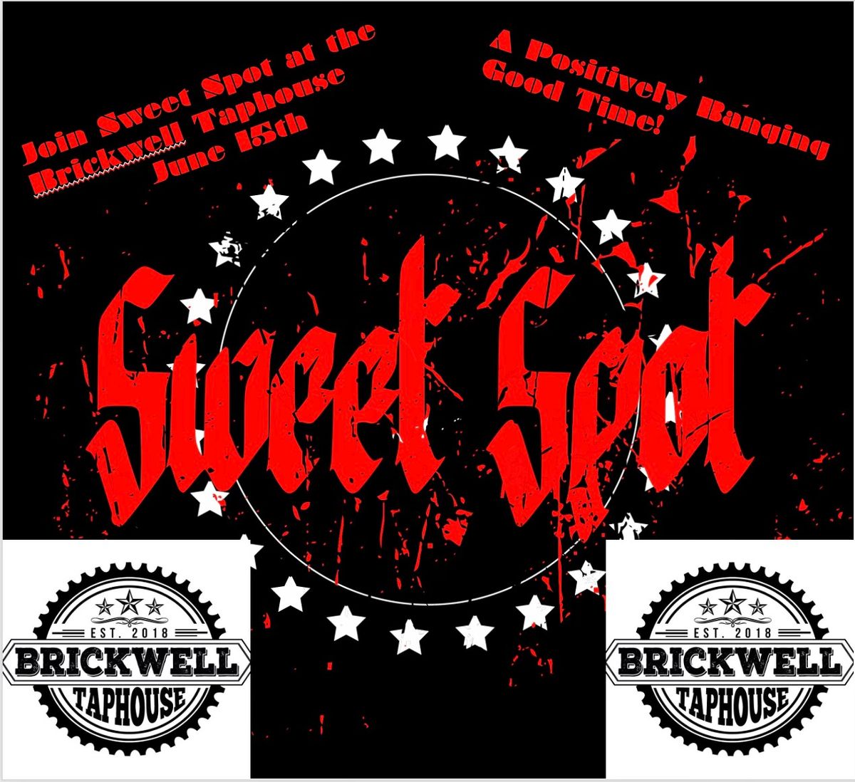 Sweet Spot Rocks the Brickwell June 15th