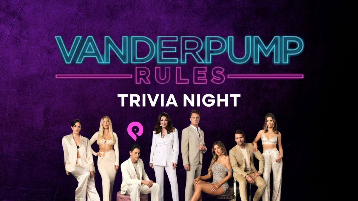 Vanderpump Rules Trivia Night on Point!