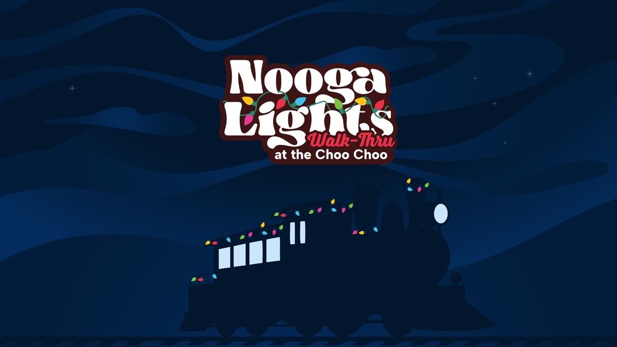 NoogaLights at the Choo Choo, a Christmas Walk-Thru Light Show