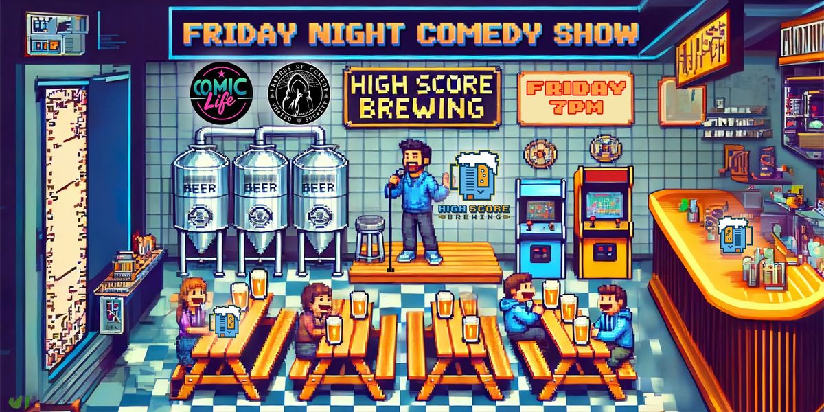 The Friday Night COMEDY SHOW!