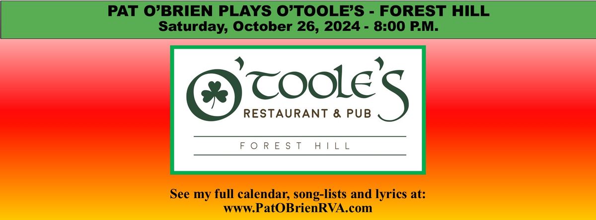 Pat O'Brien Plays O'Toole's - Forest Hill