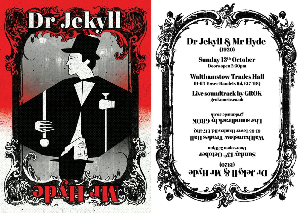 GROK - Jekyll & Hyde with live soundtrack performance at Walthamstow Trades Hall 