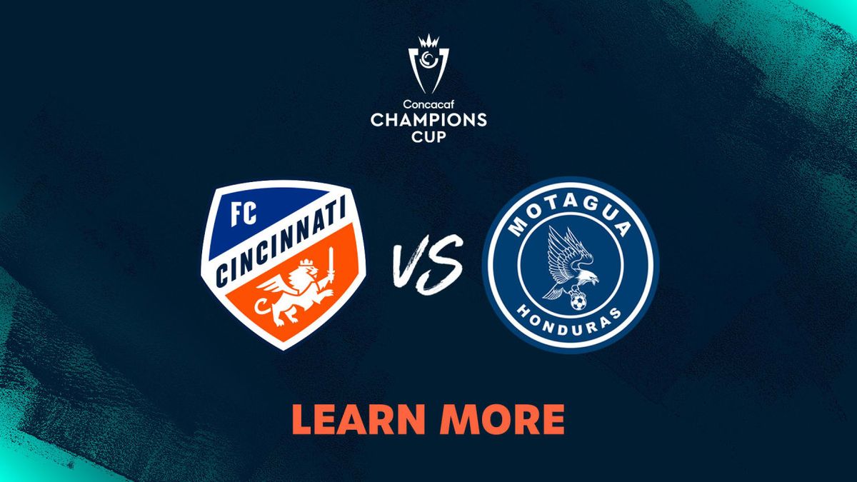 CONCACAF Champions Cup 2025 - FC Cincinnati vs FC Motagua Tickets