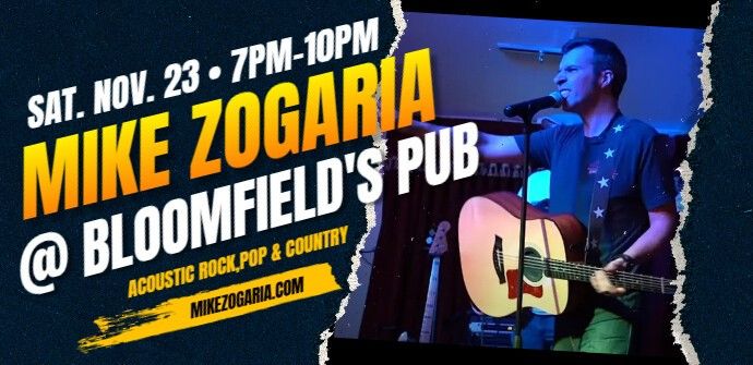 BLOOMFIELD'S PUB w\/ MIKE ZOGARIA - NOV 23