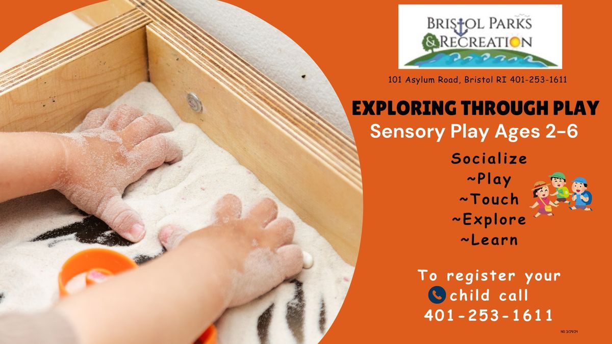 Exploring Through Play Sensory Play for ages 2-6