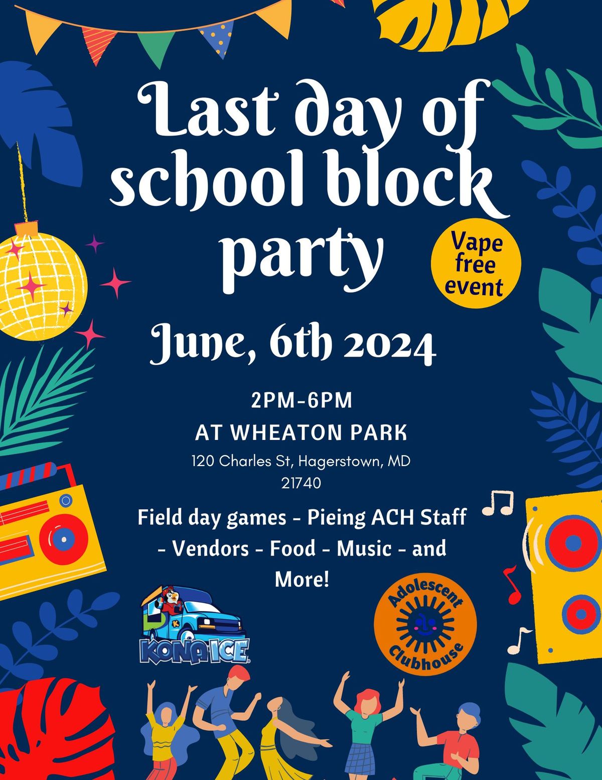 Last Day of School Block Party Vape Free Event 