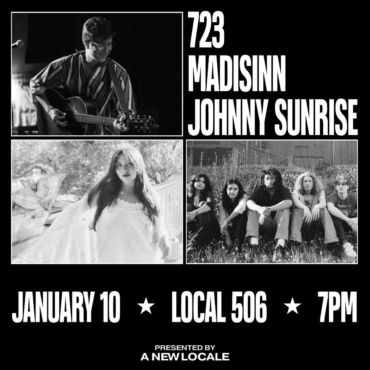 Local 506 & A New Locale presents: 723 w\/ MADISINN & Johnny Sunrise