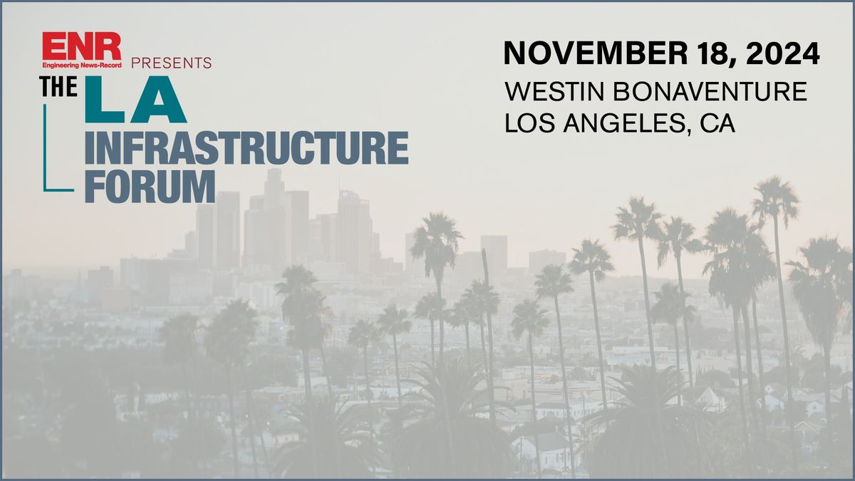 The LA Infrastructure Forum