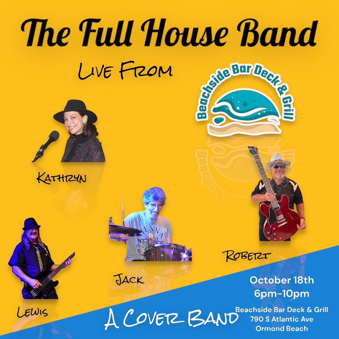 The Full House Band Live at Beachside Bar Deck & Grill!