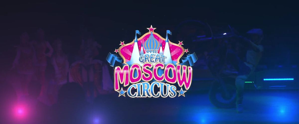 The Great Moscow Circus Wangaratta