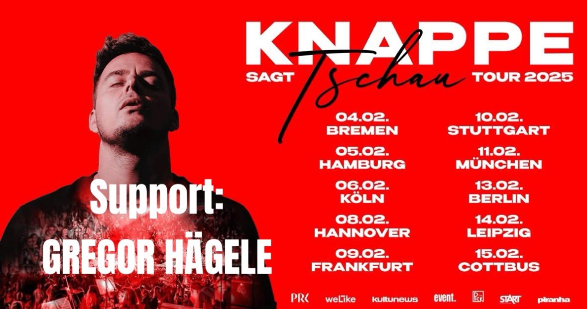 KNAPPE \u201eKnappe sagt Tschau Tour 2025\u201c \u2022 Bremen + Support Gregor H\u00e4gele