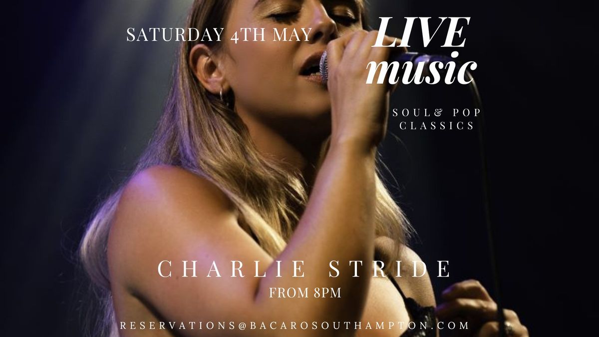 Charlie Stride Live @ Bacaro Ocean Village Southampton